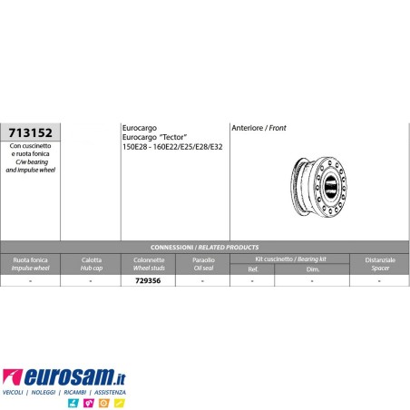 Mozzo ruota anteriore Iveco Eurocargo e Tector 120E24/E28 140E18/E21 150E30 160E18-E30 con cuscinetto e ruota fonica